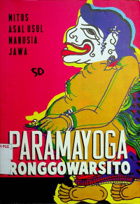 PARAMAYOGA RONGGOWARSITO: MITOS ASAL USUL MANUSIA JAWA