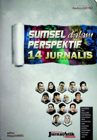 SUMSEL dalam PERSPEKTIF 14 JURNALIS