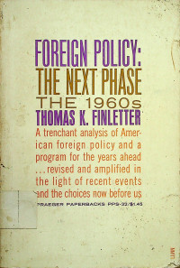 PORGEIN POLICY: THE NEXT PHASE THE 1960S