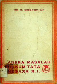 ANEKA MASALAH HUKUM TATA NEGARA R.I.