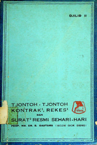 TJONTOH-TJONTOH KONTRAK2, REKES2 DAN SURAT2 RESMI SEHARI-HARI, DJILID II