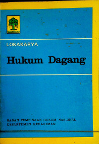 LOKAKARYA Hukum Dagang