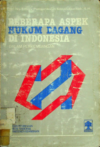 BEBERAPA ASPEK HUKUM DAGANG DI INDONESIA DALAM PERKEMBANGAN