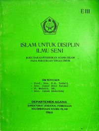 ISLAM UNTUK DISIPLIN ILMU SENI: BUKU DARAS PENDIDIKAN AGAMA ISLAM PADA PERGURUAN TINGGI UMUM