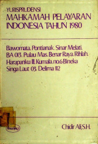 YURISPRUDENSI MAHKAMAH PELAYARAN INDONESIA TAHUN 1980