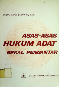 ASAS-ASAS HUKUM ADAT BEKAL PENGANTAR