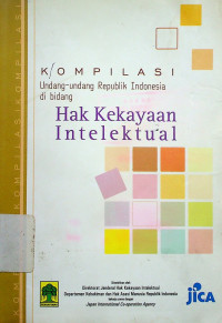 KOMPILASI Undang-Undang Republik Indonesia di bidang Hak Kekayaan Intelektual