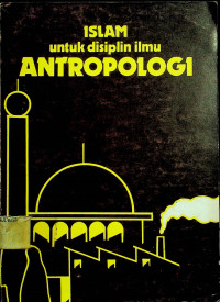 ISLAM untuk disiplin ilmu ANTROPOLOGI