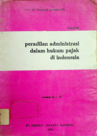 masalah peradilan administrasi dalam hukum pajak di indonesia, cetakan ke-IV