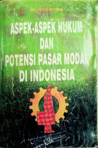 ASPEK-ASPEK HUKUM DAN POTENSI PASAR MODAL DI INDONESIA