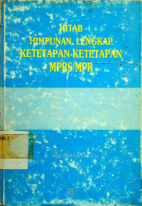 KITAB HIMPUNAN LENGKAP KETETAPAN-KETETAPAN MPRS/MPR