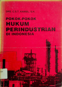 POKOK-POKOK HUKUM PERINDUSTRIAN DI INDONESIA