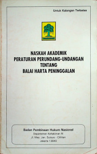 NASKAH AKADEMIK PERATURAN PERUNDANG-UNDANGAN TENTANG BALAI HARTA PENINGGALAN