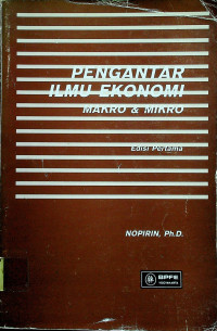 PENGANTAR ILMU EKONOMI MAKRO & MIKRO, Edisi Pertama