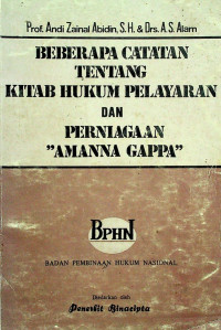 BEBERAPA CATATAN PENTING TENTANG KITAB HUKUM PELAYARAN DAN PERNIAGAAN 