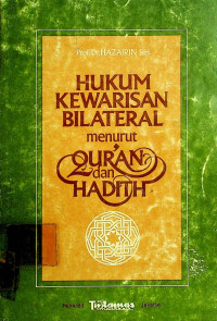 HUKUM KEWARISAN BILATERAL menurut AL-QUR'AN dan HADITS