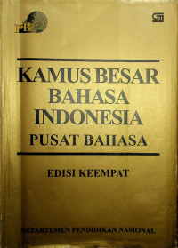 KAMUS BESAR BAHASA INDONESIA PUSAT BAHASA, EDISI KEEMPAT