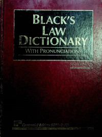 BLACK`S LAW DICTIONARY WITH PRONUNCIATIONS, SIXTH EDITION