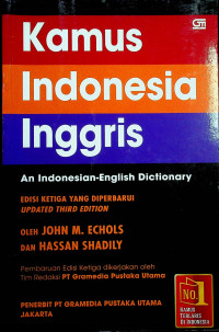 Kamus Indonesia Inggris = An Indonesian-English Dictionary, EDISI KETIGA YANG DIPERBAHARUI, UPDATED THIRD EDITION