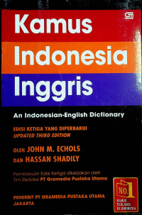 Kamus Indonesia Inggris = An Indonesian-English Dictionary, EDISI KETIGA YANG DIPERBAHARUI, UPDATED THIRD EDITION