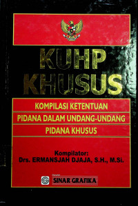 KUHP KHUSUS KOMPILASI KETENTUAN PIDANA DALAM UNDANG-UNDANG PIDANA KHUSUS