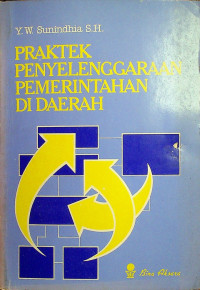 PRAKTEK PENYELENGGARAAN PEMERINTAH DI DAERAH