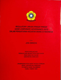 REGULATORY DRIVEN PRINSIP-PRINSIP GOOD CORPORATE GOVERNANCE (GCG) = DALAM PENGATURAN KEGIATAN BISNIS DI INDONESIA