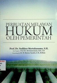 PERBUATAN MELAWAN HUKUM OLEH PEMERINTAHAN