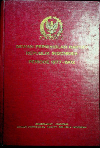 DEWAN PERWAKILAN RAKYAT REPUBLIK INDONESIA PERIODE 1977-1982