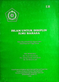 ISLAM UNTUK DISIPLIN ILMU BAHASA: Buku Daras Pendidikan Agama Islam Pada Perguruan Tinggi Umum