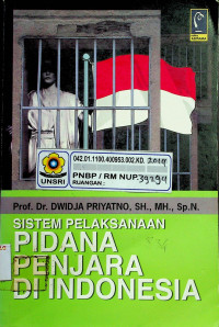 SISTEM PELAKSANAAN PIDANA PENJARA DI INDONESIA