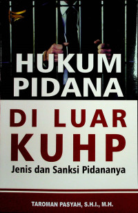 HUKUM PIDANA DI LUAR KUHP Jenis dan Sanksi Pidananya