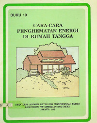 CARA-CARA PENGHEMATAN ENERGY DI RUMAH TANGGA, BUKU 10