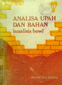 ANALISA UPAH DAN BAHAN (analisis bow)