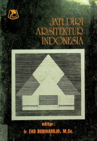 JATI DIRI ARSITEKTUR INDONESIA