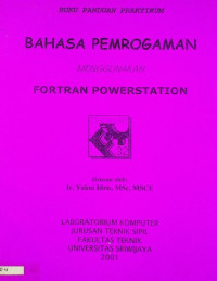 BAHASA PEMROGRAMAN MENGGUNAKAN FORTRAN POWERSTATION