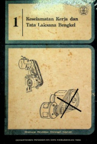 Keselamatan Kerja dan Tata Laksana Bengkel 1