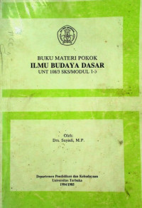 BUKU MATERI POKOK ILMU BUDAYA DASAR