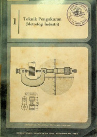Teknik Pengukuran (Metrologi Industri) 1