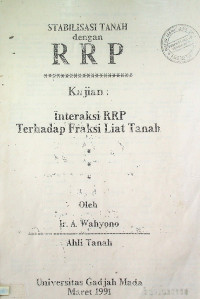 STABILISASI TANAH dengan RRP Kajian: Interaksi RRP Terhadap Fraksi Liat Tanah