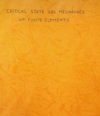 CRITICAL STATE SOIL MECHANICS VIA FINITE ELEMENTS