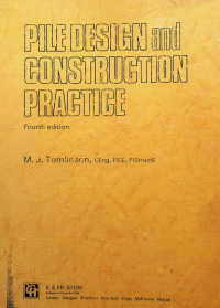 PILE DESIGN and CONSTRUCTION PRACTICE, Fourth Edition