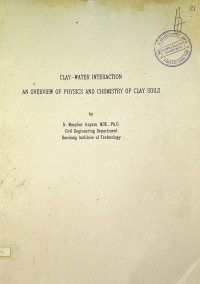 CLAY-WATER INTERACTION AN OVERVIEW OF PHYSICS AND CHEMISTRY OF CLAY SOILS