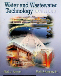 Water and Wastewater Technology, FIFTH EDITION