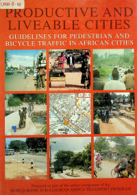 PRODUCTIVE AND LIVEABLE CITIES: GUIDELINES FOR PEDESTRIAN AND BICYCLE TRAFFIC IN AFRICAN CITIES