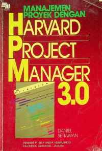 MANAJEMEN PROYEK DENGAN = HARVRD PROJECT MANAGER 3.0