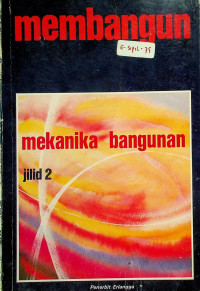 Mekanika bangunan: membangun, jilid 2