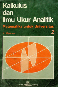 Kalkulus dan Ilmu Ukur Analitik: Matematika untuk Universitas, 2