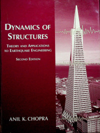 DYNAMICS OF STRUCTURES: THEORY AND APPLICATIONS TO ERATHQUAKE ENGINEERING, SECOND EDITION