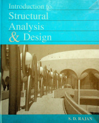 Introduction to Structural Analysis & Design